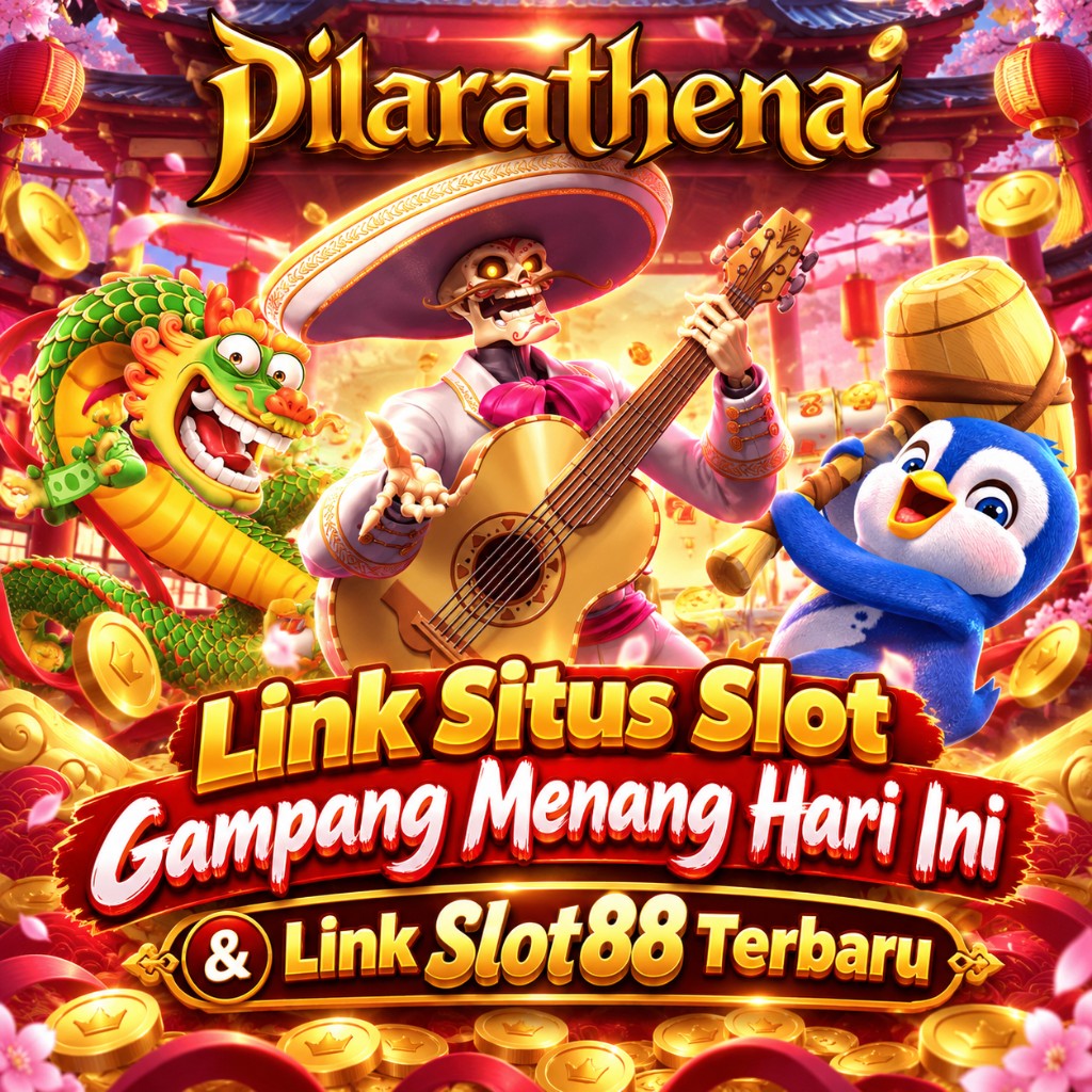 Promo PILARATHENA: Link Situs Slot Gampang Menang Hari Ini & Link Slot88 Terbaru